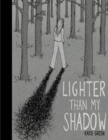 Lighter Than My Shadow - eBook