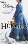 The Hunger : An Irish Girl's Diary, 1845-1847 - Book