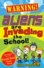 Warning! Aliens are Invading the School! - Book