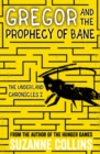 Gregor and the Prophecy of Bane - Book