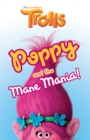 DreamWorks TROLLS : Poppy and the Mane Mania - eBook