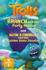 DreamWorks TROLLS : Branch and the Party Rescue / Satin & Chenille and the Makeover (2-books-in-1) - eBook