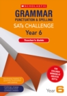 Grammar, Punctuation and Spelling Challenge Teacher's Guide (Year 6) - Book