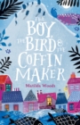 The Boy, the Bird and the Coffin Maker - Book