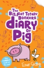 The (big, fat, totally bonkers) Diary of Pig - eBook