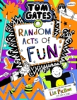 Tom Gates 19: Random Acts of Fun (pb) - Book