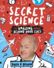 Secret Science: The Amazing World Beyond Your Eyes - eBook