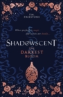 Shadowscent: The Darkest Bloom - Book