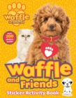 Waffle and Friends! Sticker Activity Book - Book