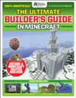 The Ultimate Builder's Guide in Minecraft (GamesMaster Presents) - Book