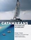 Catamarans : The Complete Guide for Cruising Sailors - Book