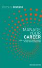 Manage your Career : How to Develop Your Career in the Right Direction - eBook