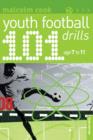 101 Youth Football Drills : Age 7 to 11 - Book