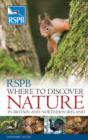 RSPB Where to Discover Nature : In Britain and Northern Ireland - Book