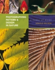 Photographing Pattern and Design in Nature : A Close-up Guide - Book
