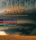 Storm Chaser! : Dicing with the World's Most Deadly Storms - Book