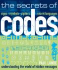 The Secrets of Codes : Understanding the World of Hidden Messages - Book