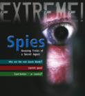 Spies : Amazing Tricks of a Secret Agent - Book
