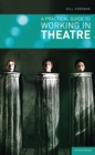 A Practical Guide to Working in Theatre - eBook