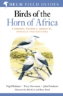 Field Guide to Birds of the Horn of Africa : Ethiopia, Eritrea, Djibouti, Somalia and Socotra - eBook
