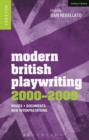 Modern British Playwriting: 2000-2009 : Voices, Documents, New Interpretations - eBook