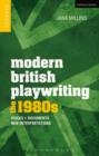 Modern British Playwriting: The 1980s : Voices, Documents, New Interpretations - eBook