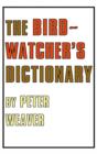 The Birdwatcher's Dictionary - Book
