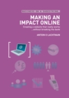 Making an Impact Online : Creating a Website That Really Works...without Breaking the Bank - eBook