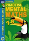 Practise Mental Maths 7-8 Workbook - Book