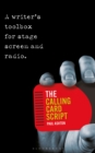 The Calling Card Script : A Writer's Toolbox for Screen, Stage and Radio - eBook