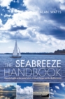 The Seabreeze Handbook : The Marvel of Seabreezes and How to Use Them to Your Advantage - Book