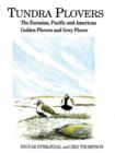 Tundra Plovers : The Eurasian, Pacific and American Golden Plovers and Grey Plover - eBook