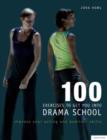 100 Exercises to Get You Into Drama School : Improve Your Acting and Audition Skills - eBook