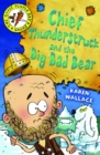 Chief Thunderstruck and the Big Bad Bear - eBook