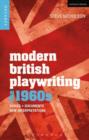 Modern British Playwriting: The 1960s : Voices, Documents, New Interpretations - eBook