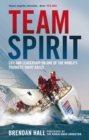 Team Spirit : Life and Leadership on One of the World's Toughest Yacht Races - Book