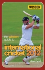 The Wisden Guide to International Cricket 2012 - eBook