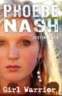 Phoebe Nash: Girl Warrior - Book