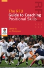 The RFU Guide to Coaching Positional Skills - eBook