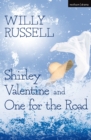 Shirley Valentine & One For The Road - eBook