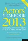Actors' Yearbook 2013 - Essential Contacts for Stage, Screen and Radio - eBook