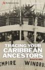 Tracing Your Caribbean Ancestors : A National Archives Guide - eBook