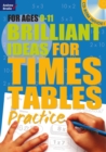 Brilliant Ideas for Times Tables Practice 9-11 - Book