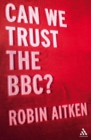 Can We Trust the BBC? - eBook