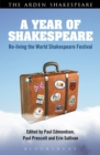 A Year of Shakespeare : Re-living the World Shakespeare Festival - Book