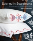 Stitched in Scandinavia : 39 Contemporary Embroidery Projects - Book
