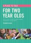 A place to talk for two year olds - Book