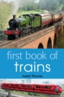 First Book of Trains - Book