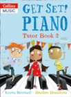 Get Set! Piano Tutor Book 2 - Book