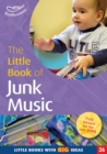 The Little Book of Junk Music : Little Books with Big Ideas (26) - Book